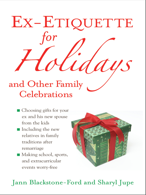 Title details for Ex-Etiquette for Holidays and Other Family Celebrations by Jann Blackstone-Ford - Available